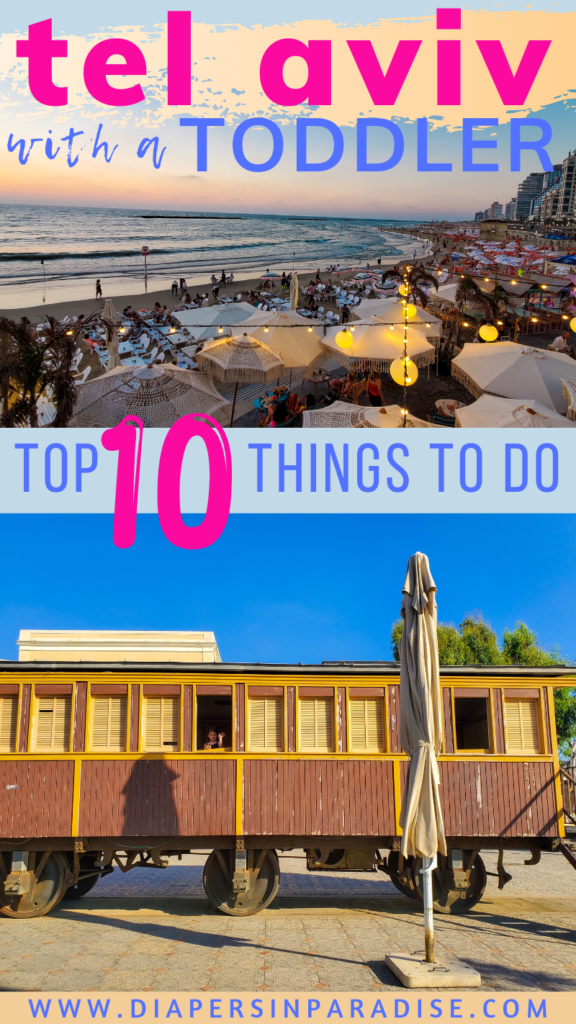 Top ten things to do in Tel Aviv, Israel with a toddler. Traveling to Tel Aviv with kids? Check out these best things to do in Tel Aviv for families.
