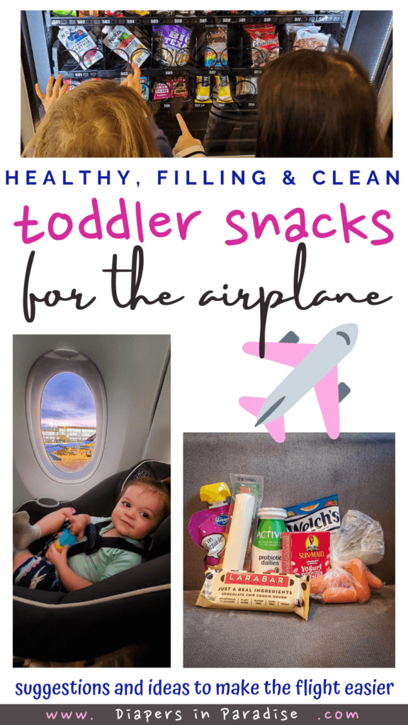pinterest image with text overlay: healthy filling and clean toddler snacks for the airplane